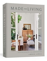 Made for Living: Collected Interiors for All Sorts of Styles, Amber Lewis | From $24.58 at Amazon